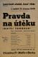 Borek, Jirásek, Pravda na útěku - plakát, 1948