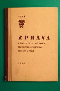 ÚMDOČ, Zpráva o činnosti, 1946